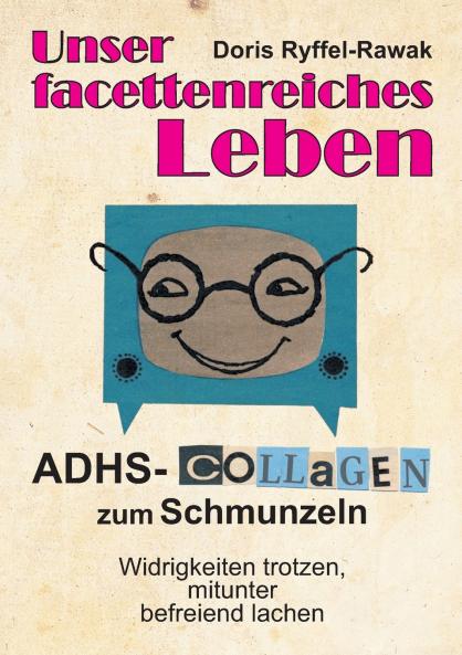 Unser facettenreiches Leben