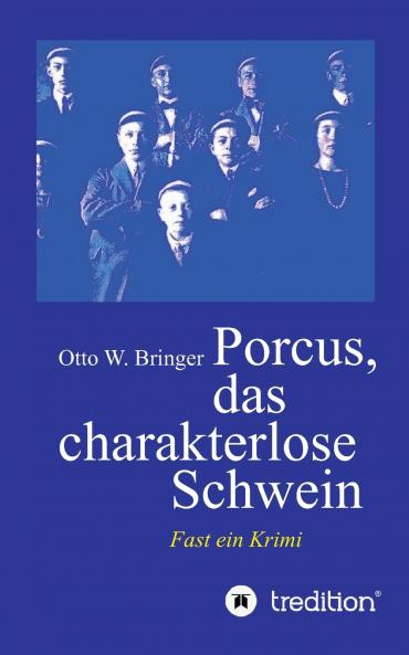 Porcus das charakterlose Schwein