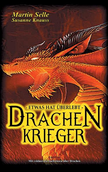 Drachenkrieger - Etwas hat überlebt ...