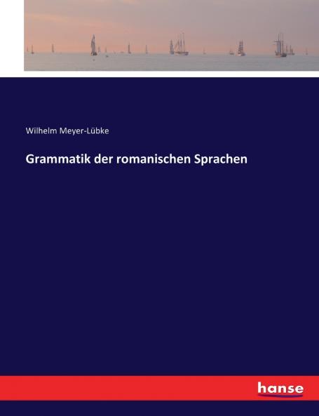 Grammatik der romanischen Sprachen
