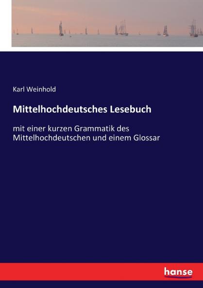 Mittelhochdeutsches Lesebuch