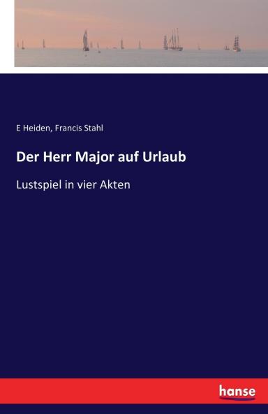 Der Herr Major auf Urlaub