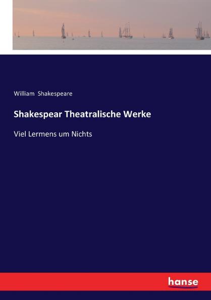 Shakespear Theatralische Werke