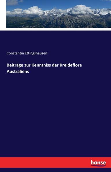 Beiträge zur Kenntniss der Kreideflora Australiens