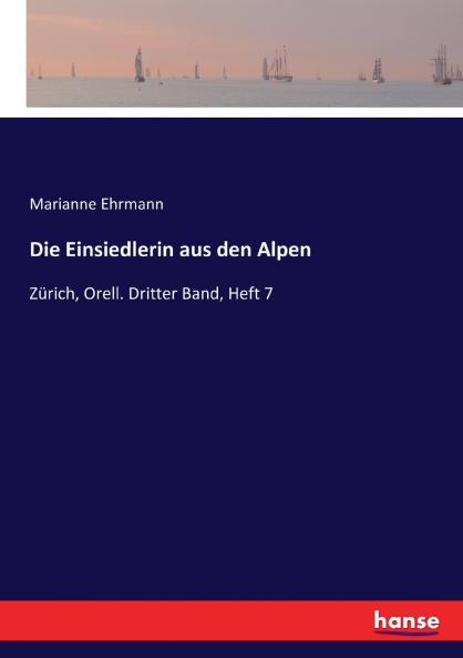 Die Einsiedlerin aus den Alpen