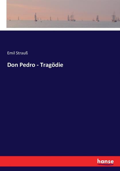 Don Pedro - Tragödie