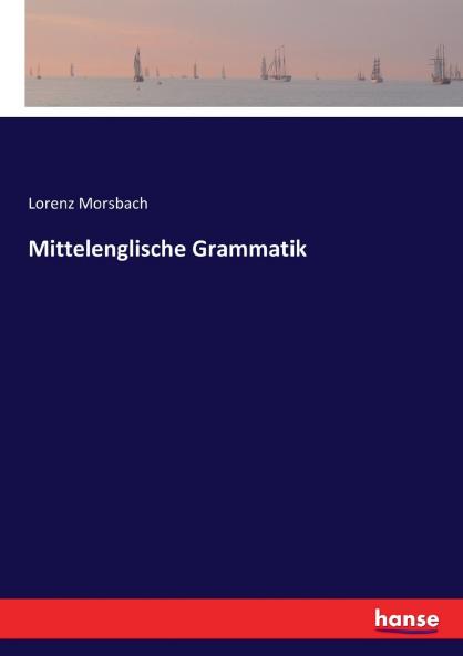 Mittelenglische Grammatik