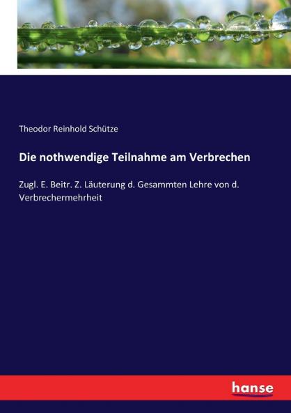 Die nothwendige Teilnahme am Verbrechen