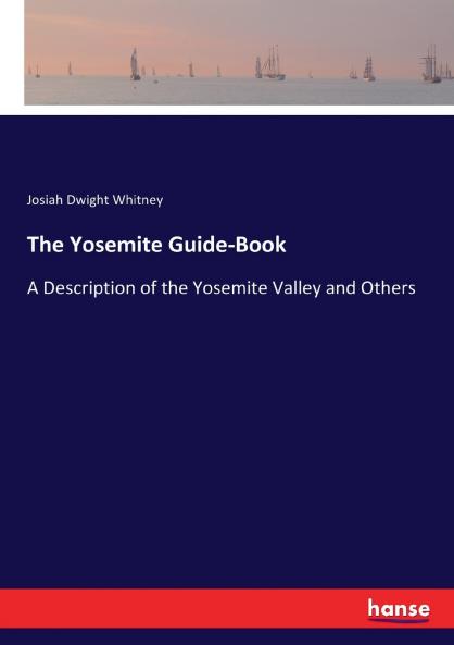 The Yosemite Guide-Book