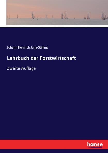 Lehrbuch der Forstwirtschaft