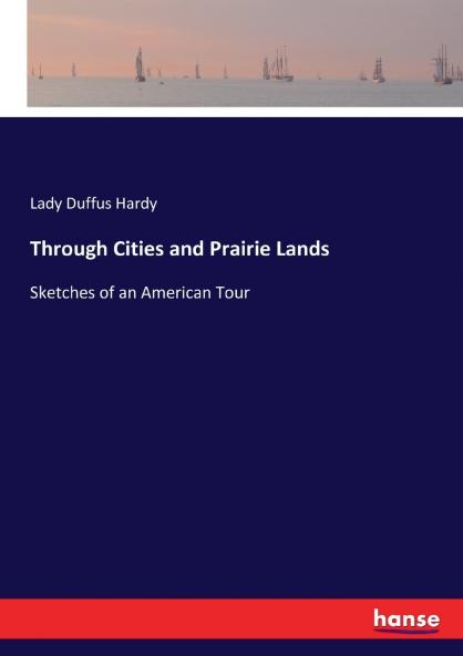 Through Cities and Prairie Lands