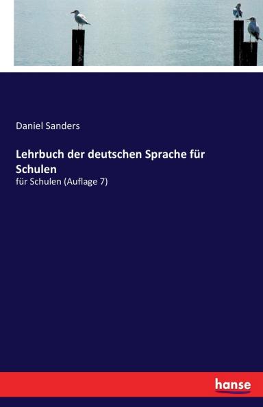 Lehrbuch der deutschen Sprache für Schulen