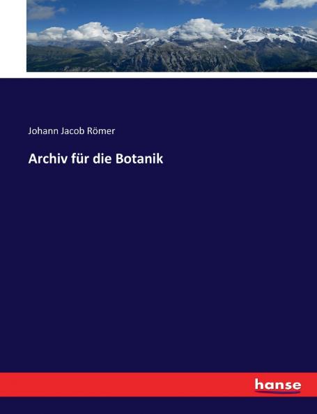 Archiv für die Botanik