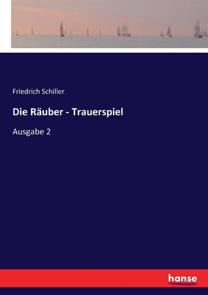 Die Räuber - Trauerspiel