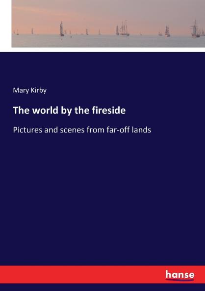 The world by the fireside