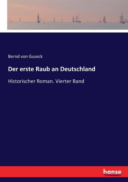 Der erste Raub an Deutschland