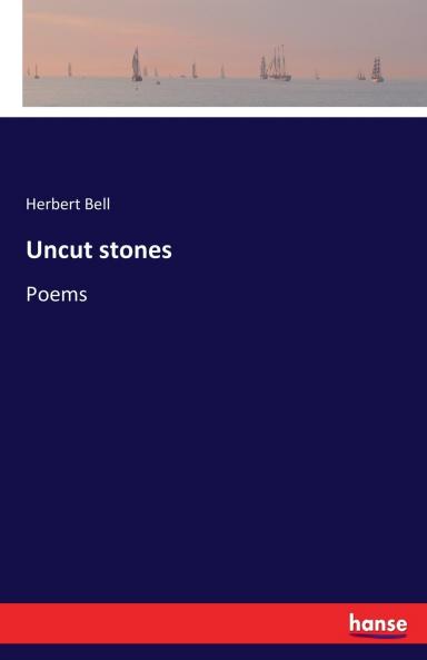 Uncut stones