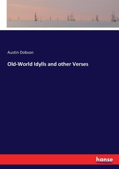 Old-World Idylls and other Verses
