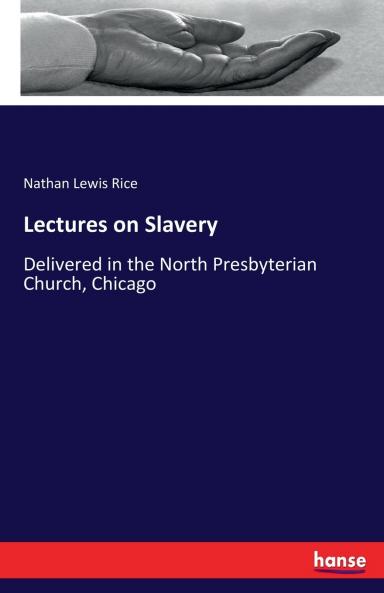 Lectures on Slavery