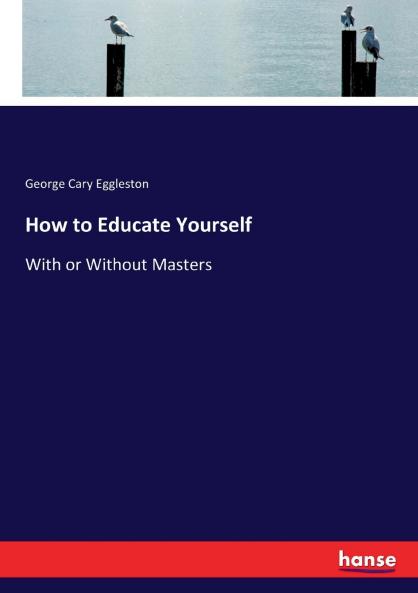 How to Educate Yourself