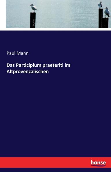 Das Participium praeteriti im Altprovenzalischen