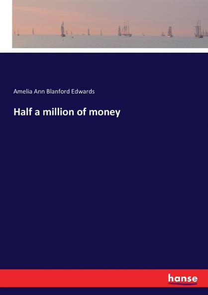 Half a million of money