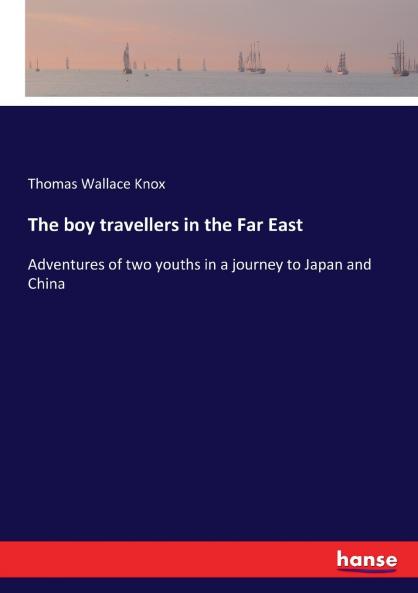 The boy travellers in the Far East