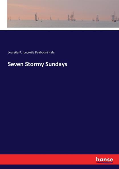 Seven Stormy Sundays