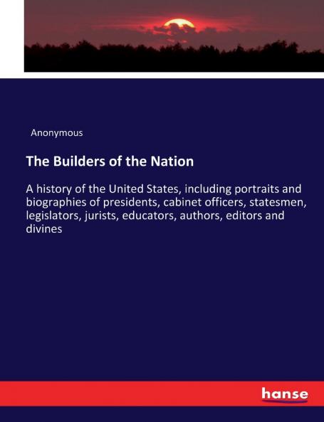 The Builders of the Nation