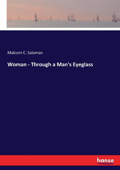 Woman - Through a Man's Eyeglass