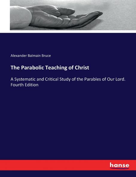 The Parabolic Teaching of Christ