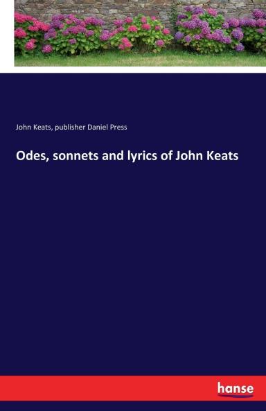 Odes sonnets and lyrics of John Keats
