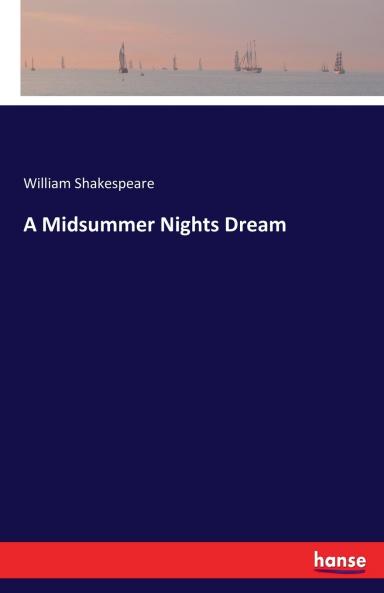 A Midsummer Nights Dream