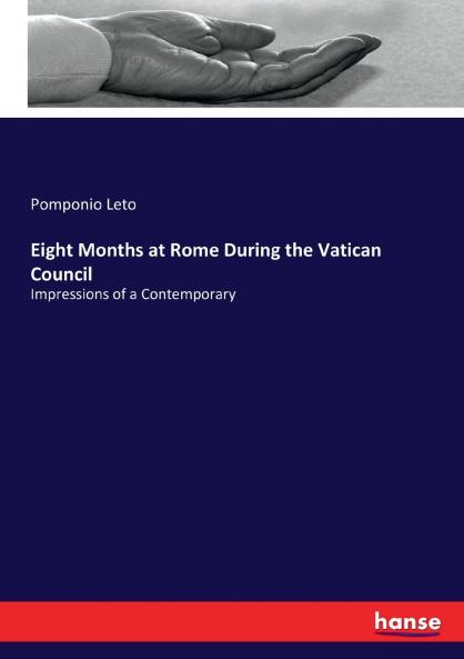Eight Months at Rome During the Vatican Council