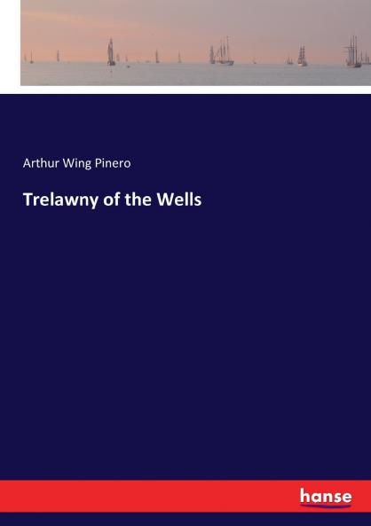 Trelawny of the Wells