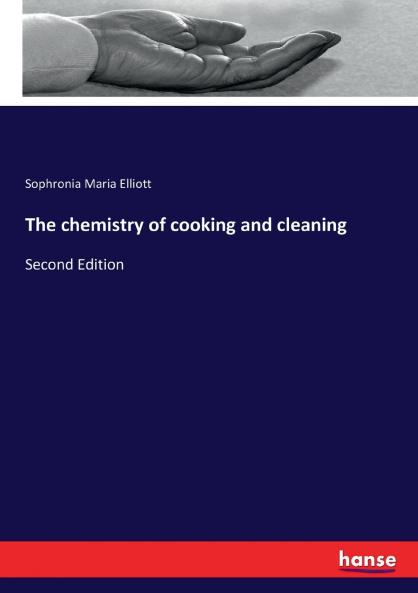 The chemistry of cooking and cleaning
