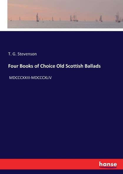 Four Books of Choice Old Scottish Ballads