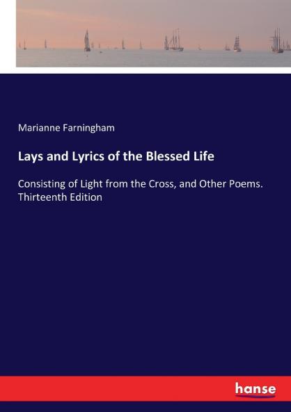 Lays and Lyrics of the Blessed Life