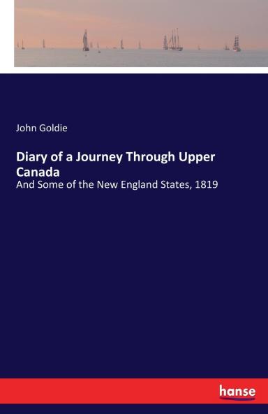 Diary of a Journey Through Upper Canada