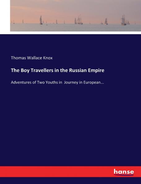 The Boy Travellers in the Russian Empire