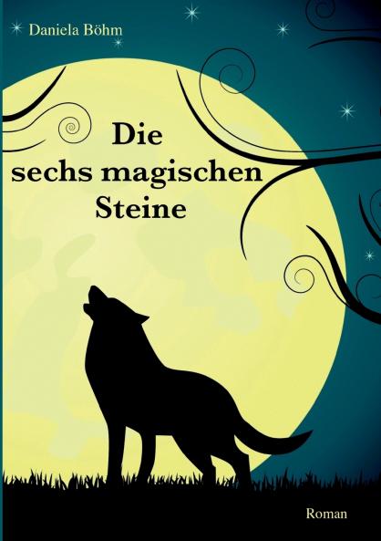Die sechs magischen Steine
