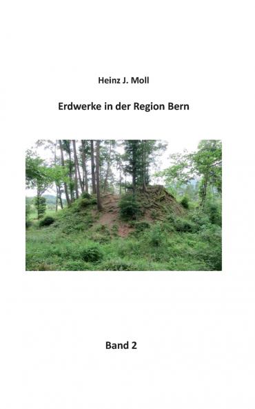 Erdwerke in der Region Bern