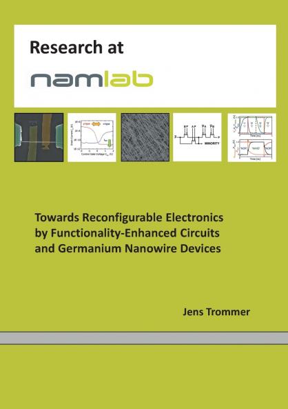 Towards Reconfigurable Electronics by Functionality-Enhanced Circuits and Germanium Nanowire Devices