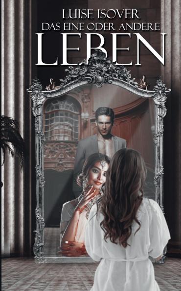 Das eine oder andere Leben