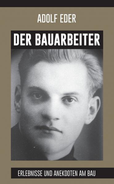 Der Bauarbeiter