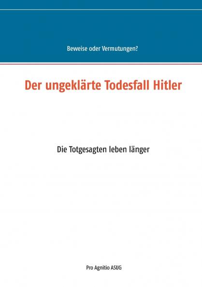 Der ungeklärte Todesfall Hitler