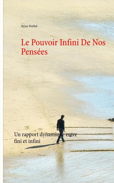 Le Pouvoir Infini De Nos Pensées
