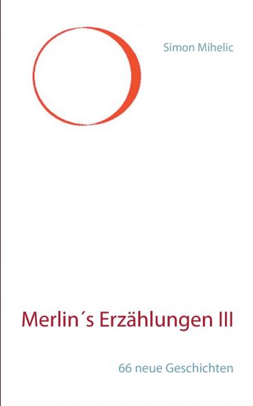 Merlin's Erzählungen III