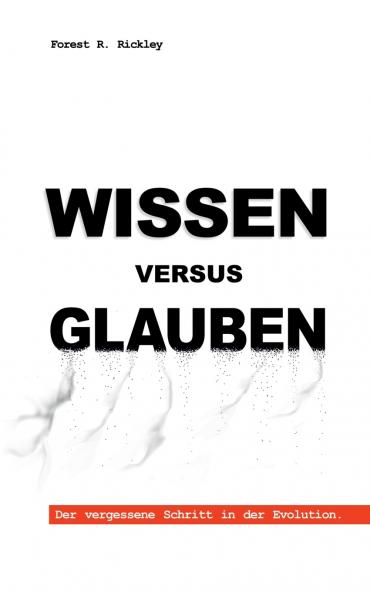 Wissen versus Glauben
