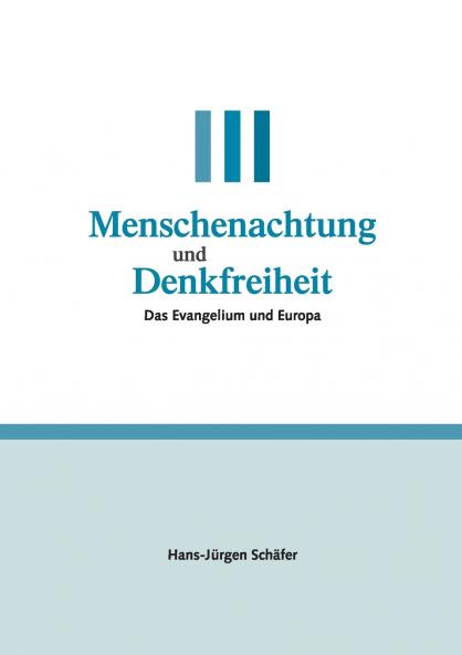 Menschenachtung und Denkfreiheit